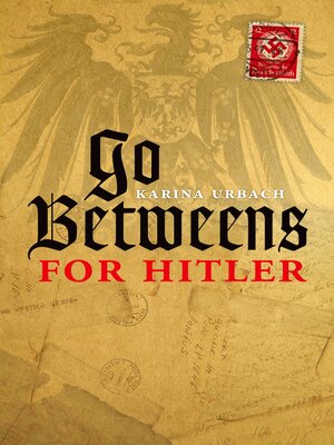 cover image of Go-Betweens for Hitler